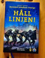 H&aring;ll linjen! - Ryssland invaderar Sverige 2023-2024
