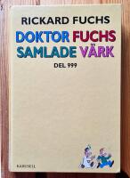 Doktor Fuchs samlade v&auml;rk - Del 999