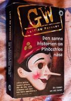 Den sanna historien om Pinocchios n&auml;sa : en roman om ett brott