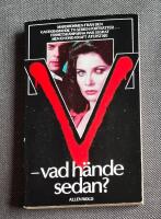 V - vad h&auml;nde sedan?