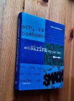 Att skriva b&ouml;rjar h&auml;r : inspiration, id&eacute;er och fakta