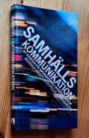 Samh&auml;llskommunikation : Ny strategi f&ouml;r informat&ouml;rer i offentlig sektor