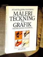 Atlantis stora handbok i m&aring;leri, teckning och grafik : tekniker och materia