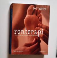 Zonterapi : Behandlingar och tekniker f&ouml;r v&auml;lbefinnande