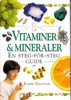 Vitaminer och mineraler - En steg-f&ouml;r-steg guide
