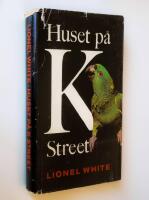 Huset p&aring; K Street