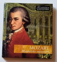 Klassiska Komposit&ouml;rer: Mozart &ndash; Musikaliska M&auml;sterverk
