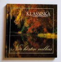 Klassiska Musikstunder - N&auml;r H&ouml;sten Nalkas