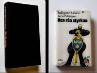 Den r&aring;a styrkan : en politisk thriller eller roman om fascism