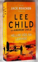 Hellre d&ouml;d &auml;n levande - [en Jack Reacher thriller]