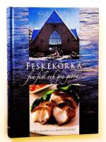 Feskek&ocirc;rka : fin fisk och goa gubbar  - [Fiskekyrka]