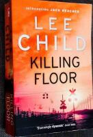 Killing floor - [a Jack Reacher thriller]