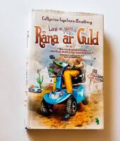 L&aring;na &auml;r silver, r&aring;na &auml;r guld
