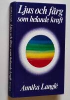 Ljus och f&auml;rg som helande kraft
