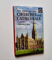 The Story of Our Churches and Cathedrals (Ladybird Achievements books) 