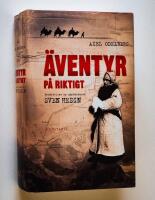 &Auml;ventyr p&aring; riktigt : ber&auml;ttelsen om uppt&auml;ckaren Sven Hedin