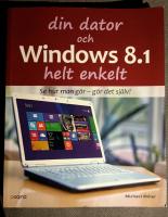 Din dator och Windows 8.1 Helt enkelt