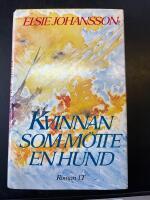 Kvinnan som m&ouml;tte en hund