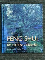 Feng shui f&ouml;r svenska tr&auml;dg&aring;rdar