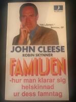 Familjen : hur man klarar sig helskinnad ur dess famntag