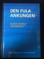 Den fula ankungen : hur Ericsson tog steget in i konsumentvarubranschen - med mobiltelefoner