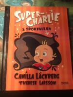 Super-Charlie och sp&ouml;kf&auml;llan