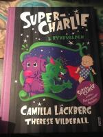 Super-Charlie och flamingokatastrofen