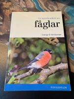 En naturhandbok om f&aring;glar i Sverige & Nordeuropa