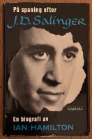 P&aring; spaning efter J D Salinger