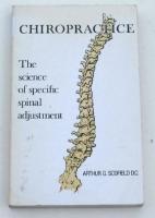 Chiropractice, The science of specific spinal adjustment