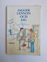 Jagger, Lennon och jag