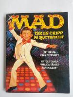 Mad tar en tripp p&aring; sjuttiotalet : det b&auml;sta fr&aring;n decenniet / av "det vanliga g&auml;nget f&aring;rskallar"