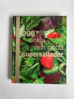 200 enkla och goda supersallader