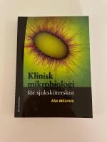 Klinisk mikrobiologi f&ouml;r sjuksk&ouml;terskor
