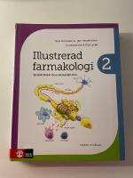 Illustrerad farmakologi 2 : sjukdomar och behandling