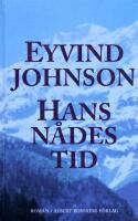 Hans n&aring;des tid : Roman