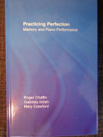 Practising Perfection Memory and Piano Performance