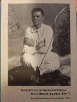 Women photographers : European experience