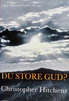 Du store Gud? : hur religionen förgiftar allt