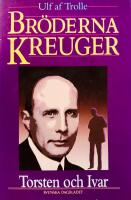 Bröderna Kreuger : Torsten och Ivar