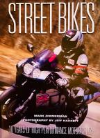 Street Bikes – 30 years of high performance motorcycles