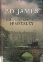 N&auml;r d&ouml;den kom till Pemberley