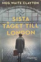 Sista t&aring;get till London