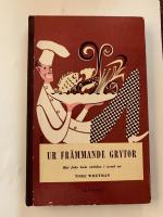 Ur fr&auml;mmande grytor