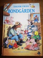 Sagor fr&aring;n bondg&aring;rden : 94 korta godnattsagor f&ouml;r sm&aring; barn