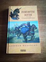 Storfurstens dotter : en riddarber&auml;ttelse