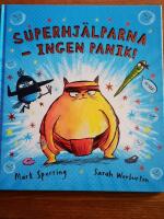 Superhj&auml;lparna : Ingen panik!