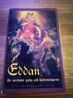 Eddan : De nordiska guda- och hj&auml;ltes&aring;ngerna