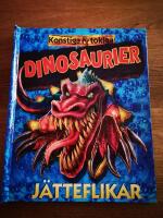 Konstiga & tokiga dinosaurier - med j&auml;tteflikar