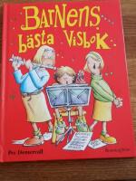 Barnens b&auml;sta visbok [Musiktryck] : gamla k&auml;ra barnvisor